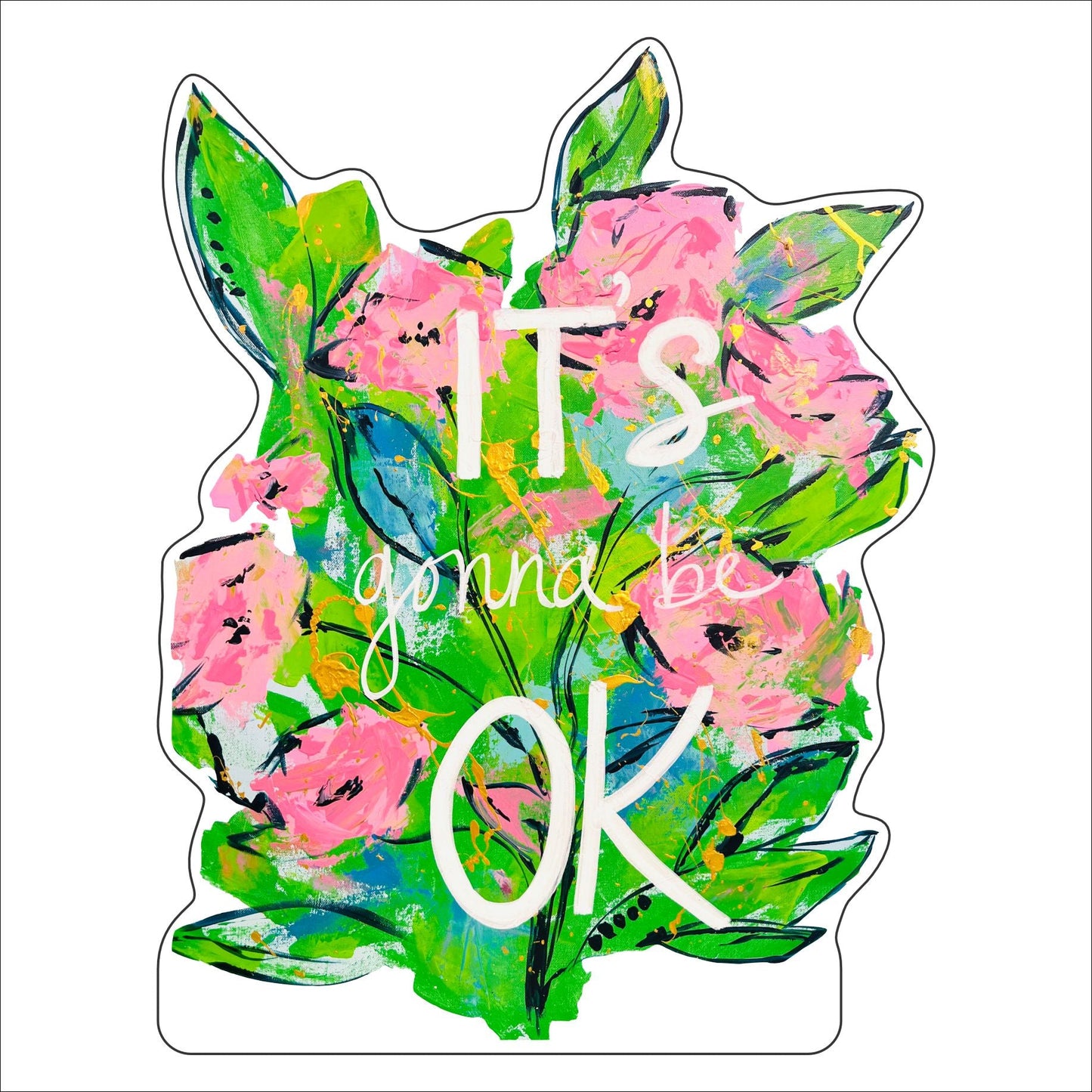 CYTA-100 It's Gonna be Okay | 0.75Acrylic Contour |