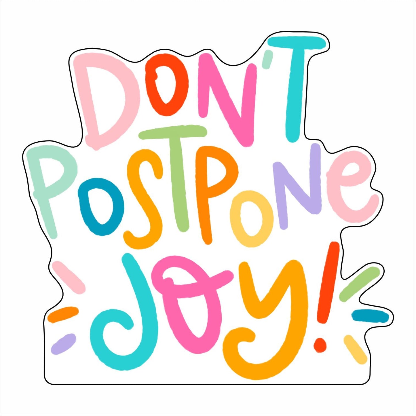 RIA-081 Don't Postpone Joy | 0.50in. Acrylic Contour | Case Bundle of 25