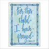 AGR-002 1 Samuel 1:27 Block | 0.75Acrylic Contour