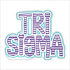 Tri Sigma | 0.75in. Acrylic Cutout |