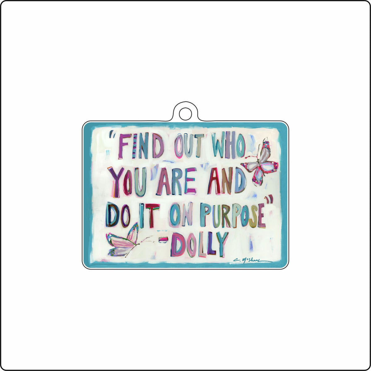 CMS-1889 Purposefully You Dolly Ornament | 0.25Acrylic Ornament