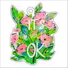 CYTA-102 It's Gonna be Okay Ornament | 0.25Acrylic Ornament |