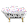 CYTA-103 It's Okay, Everyone Cries in the Bathtub | 0.75Acrylic Contour | Case of 25