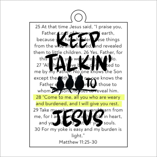 CYTA-111 Keep Talkin' To Jesus Ornament  | 0.25Acrylic Ornament | Case of 25