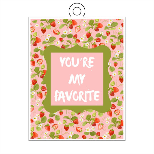 CYTA-123 You're My Favorite Ornament  | 0.25Acrylic Ornament | Case of 25