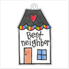 KART-001 Best Neighbor Ornament | 0.25Acrylic Ornament