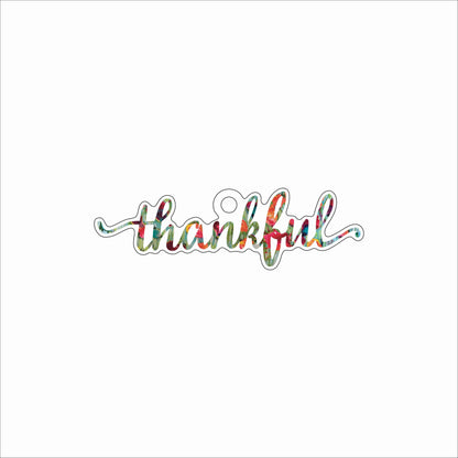 LBR-212 Mystic Thankful Ornament | 0.25Acrylic Ornament