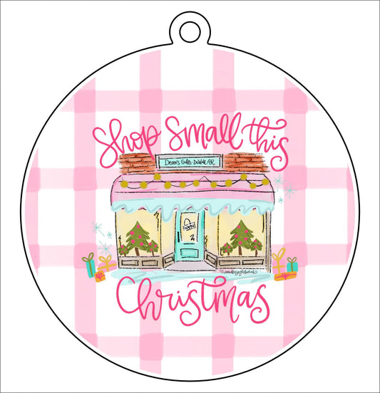 Shop Small Christmas | 0.125" Acrylic Ornament | Case (any 10+)