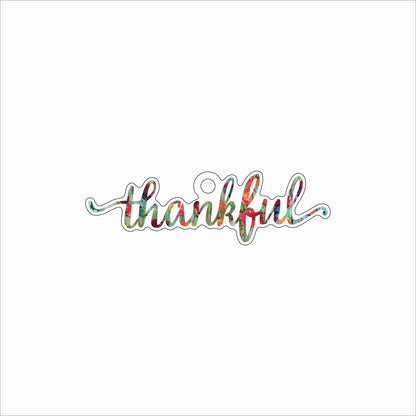LBR-212 Mystic Thankful Ornament | 0.25Acrylic Ornament