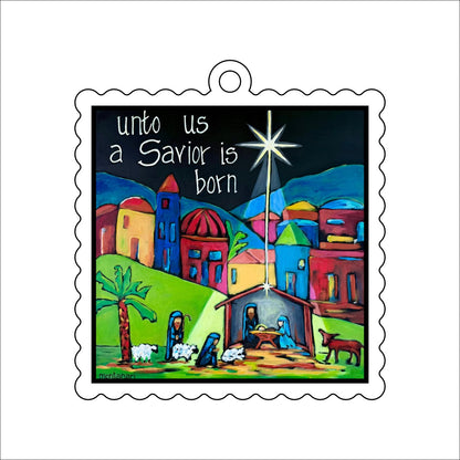 CHM-021 Our Savior is Born Ornament | 0.25Acrylic Ornament